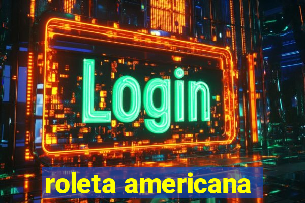 roleta americana